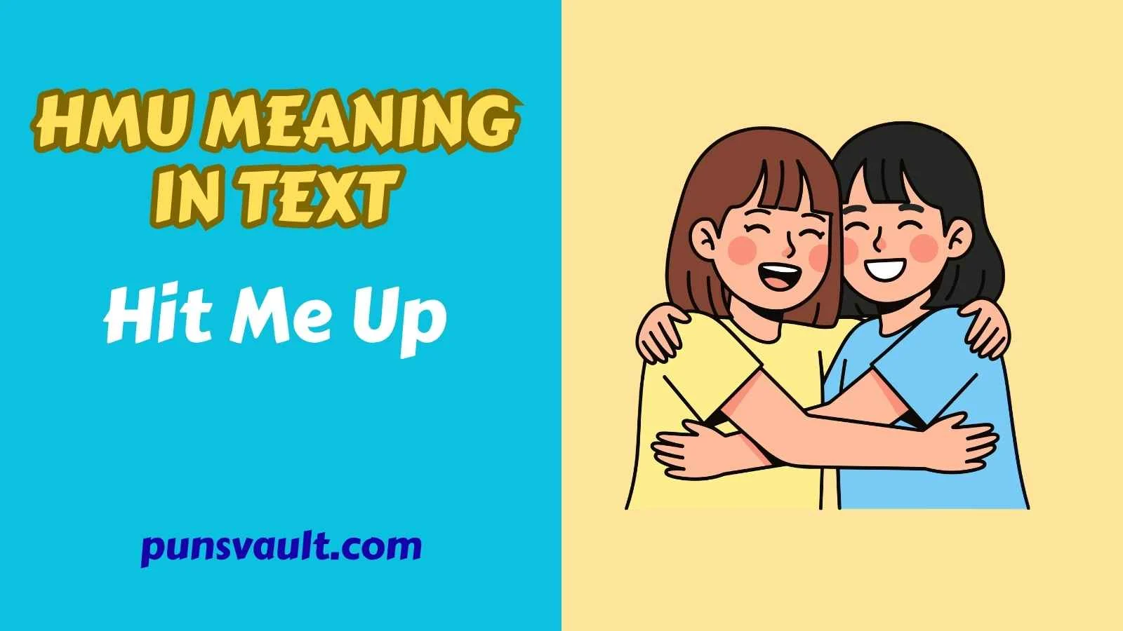 HMU Meaning in Text