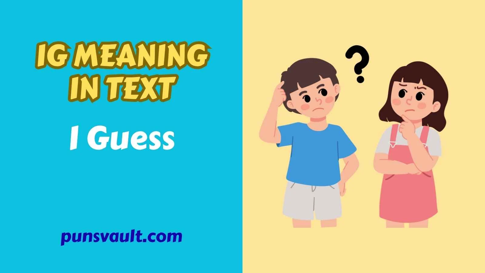 IG Meaning in Text