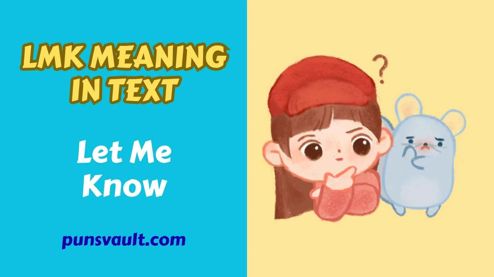 LMK Meaning in Text