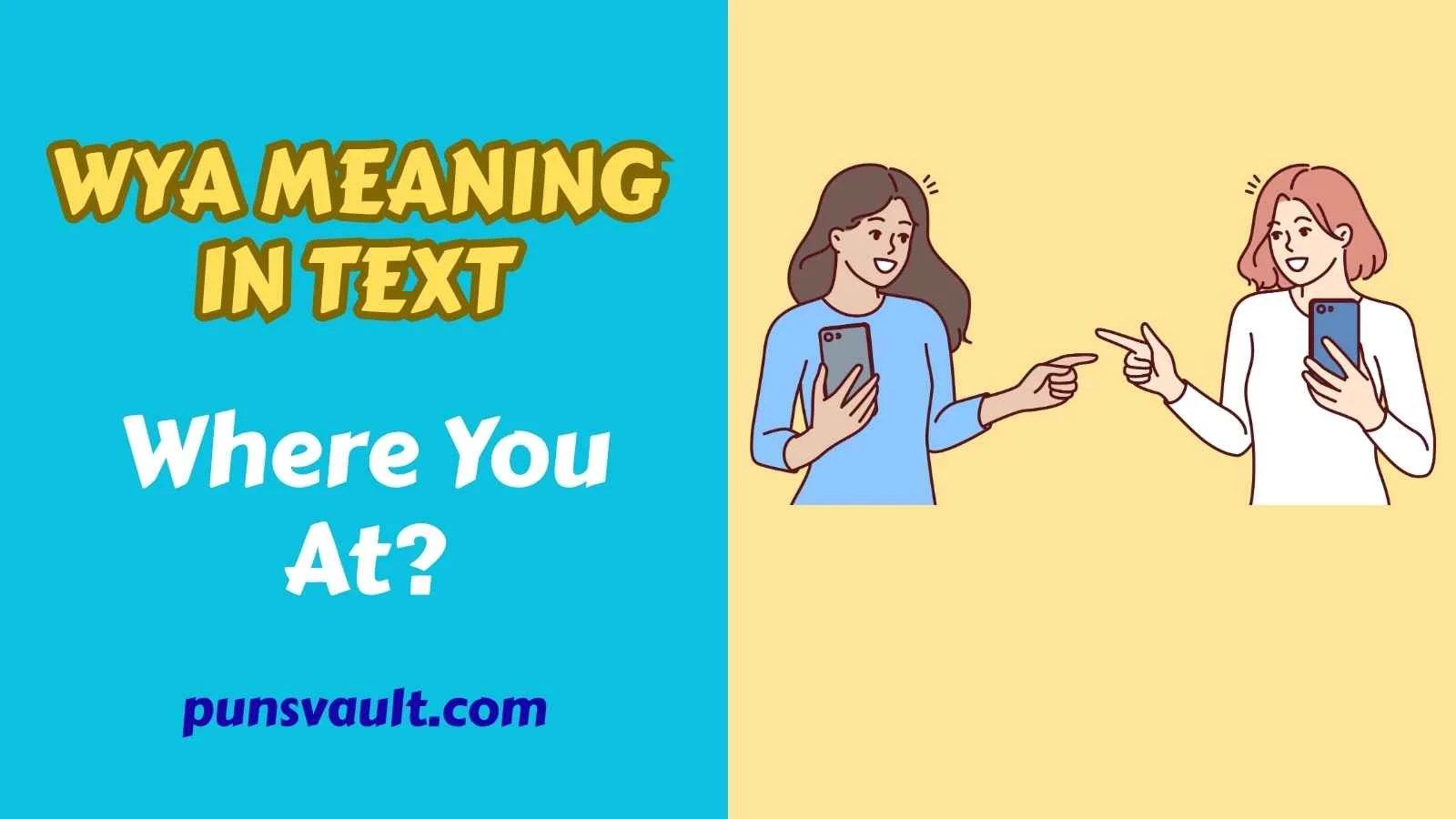 WYA Meaning in Text