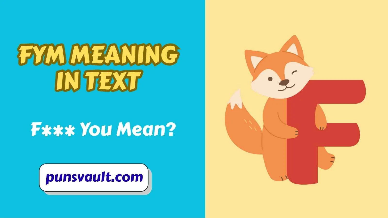 FYM Meaning in Text