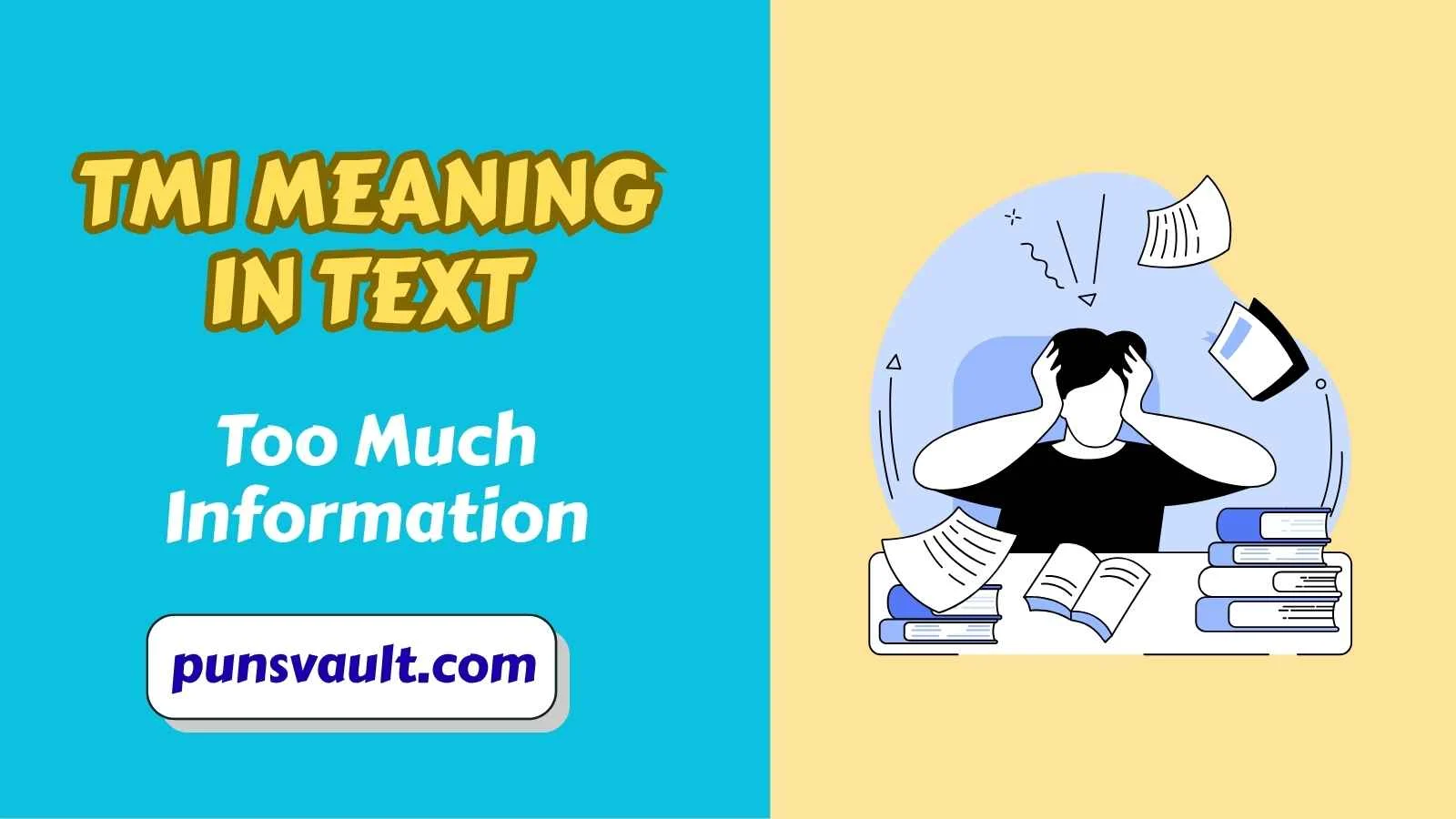 TMI Meaning in Text