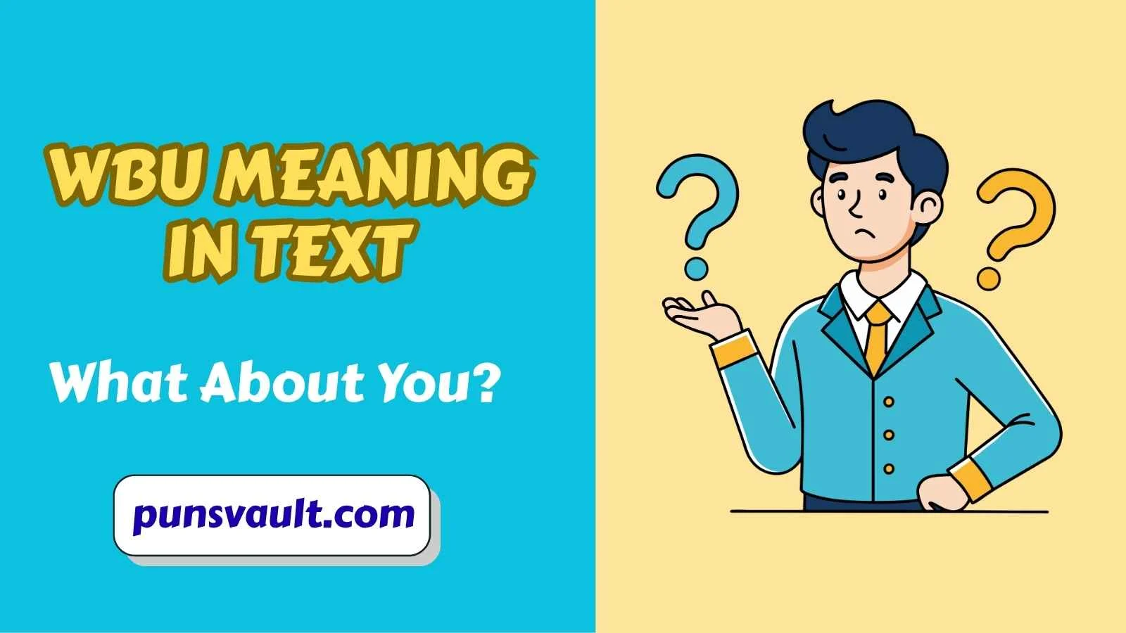 WBU Meaning in Text
