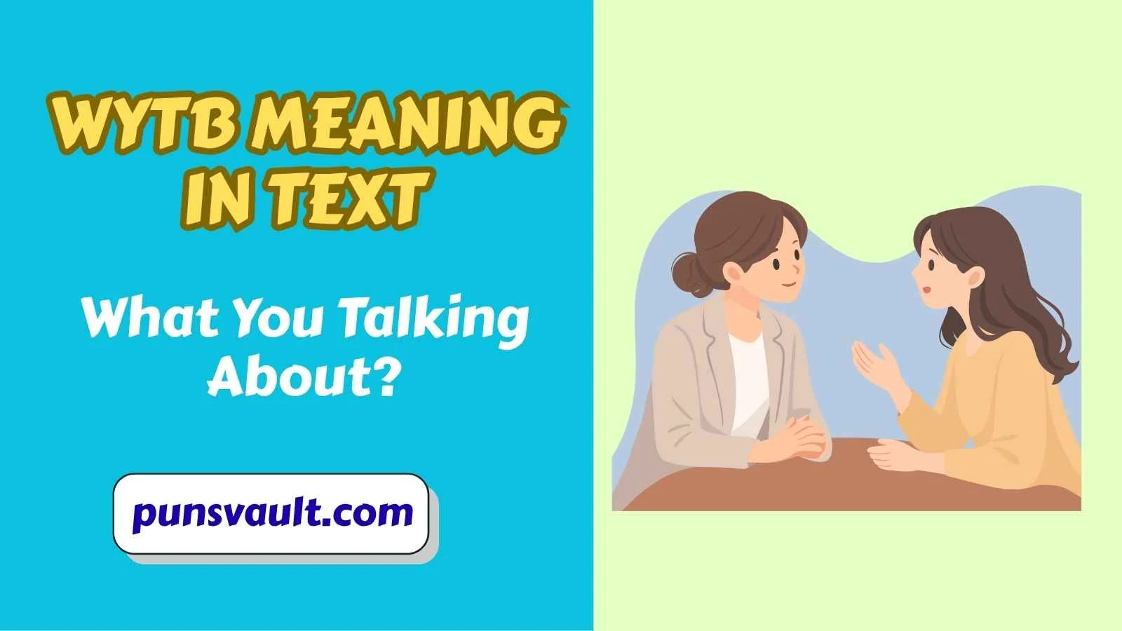 WYTB Meaning in Text