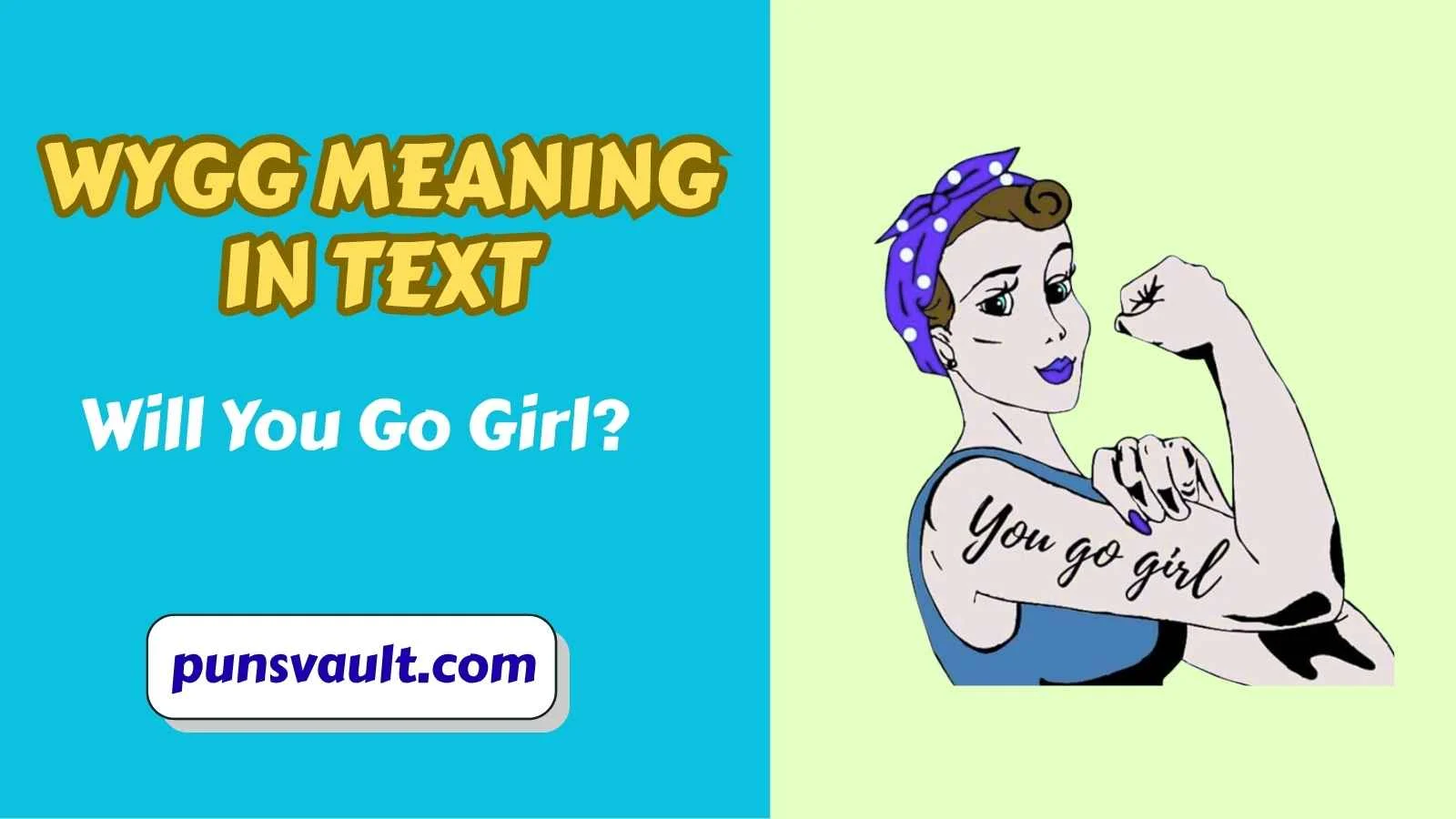 WYGG Meaning in Text