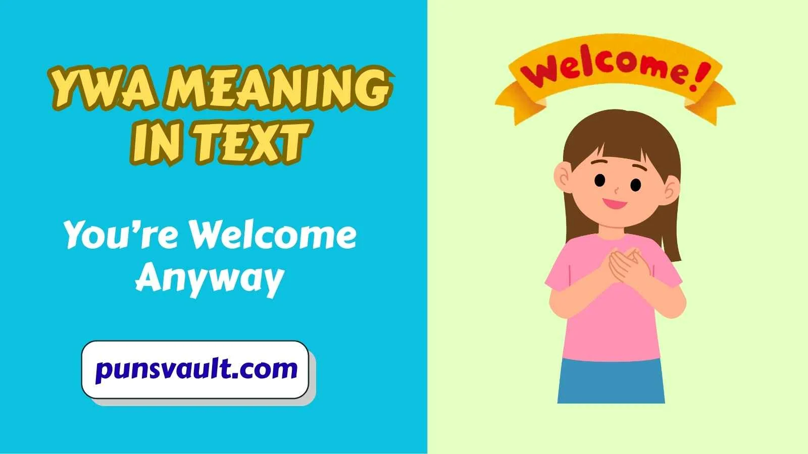 YWA Meaning in Text