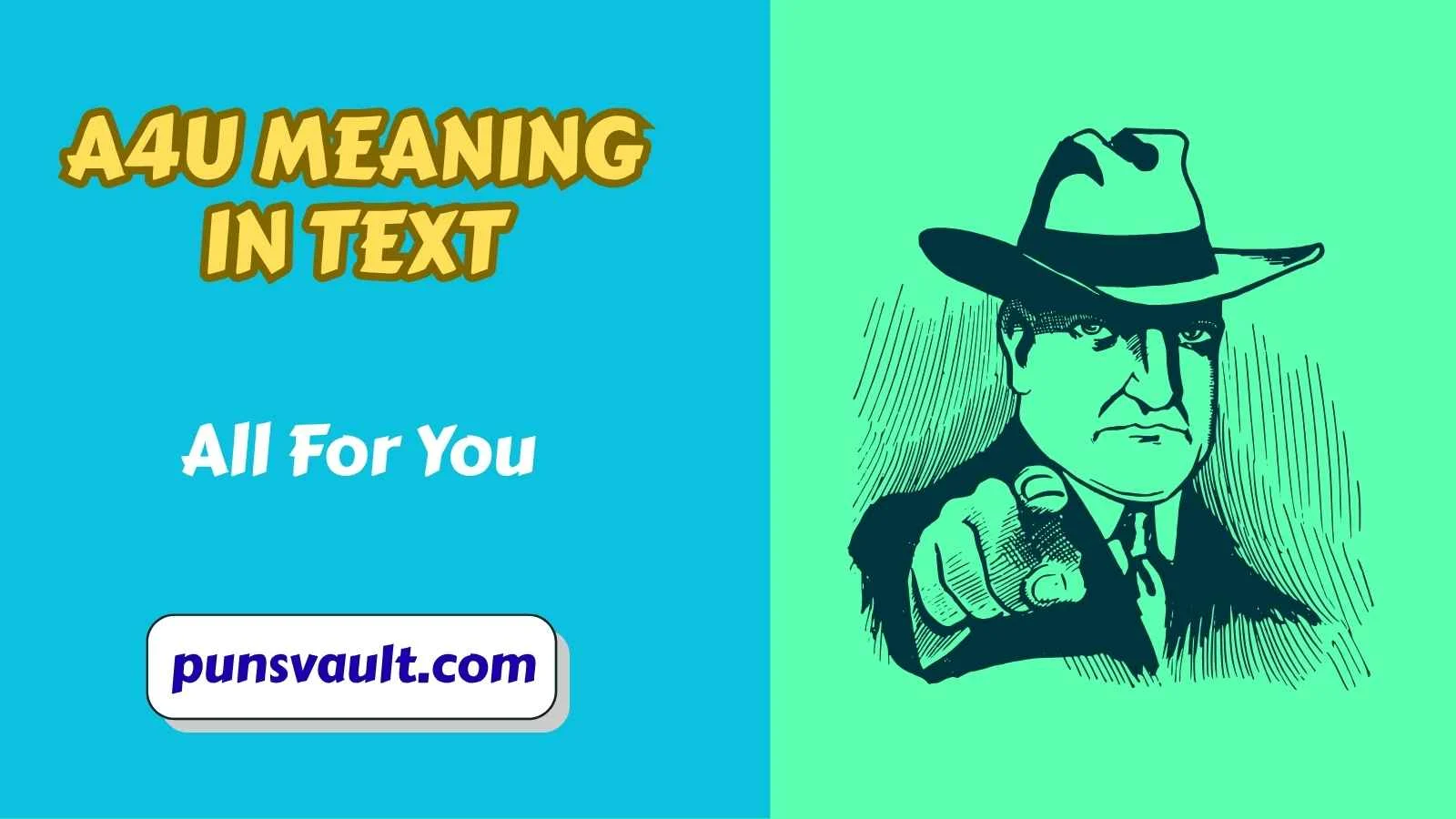 A4U Meaning in Text