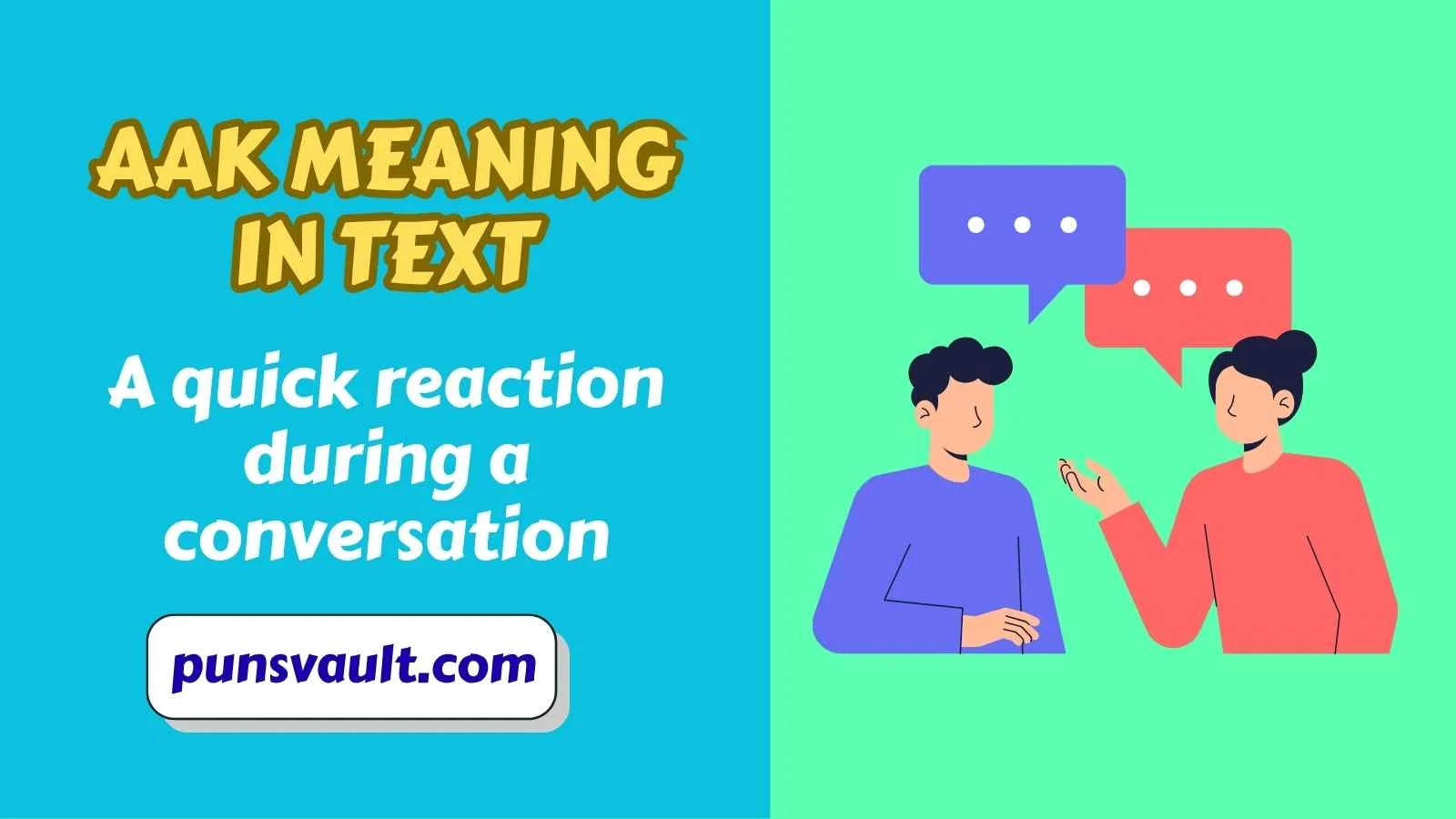 AAK Meaning in Text