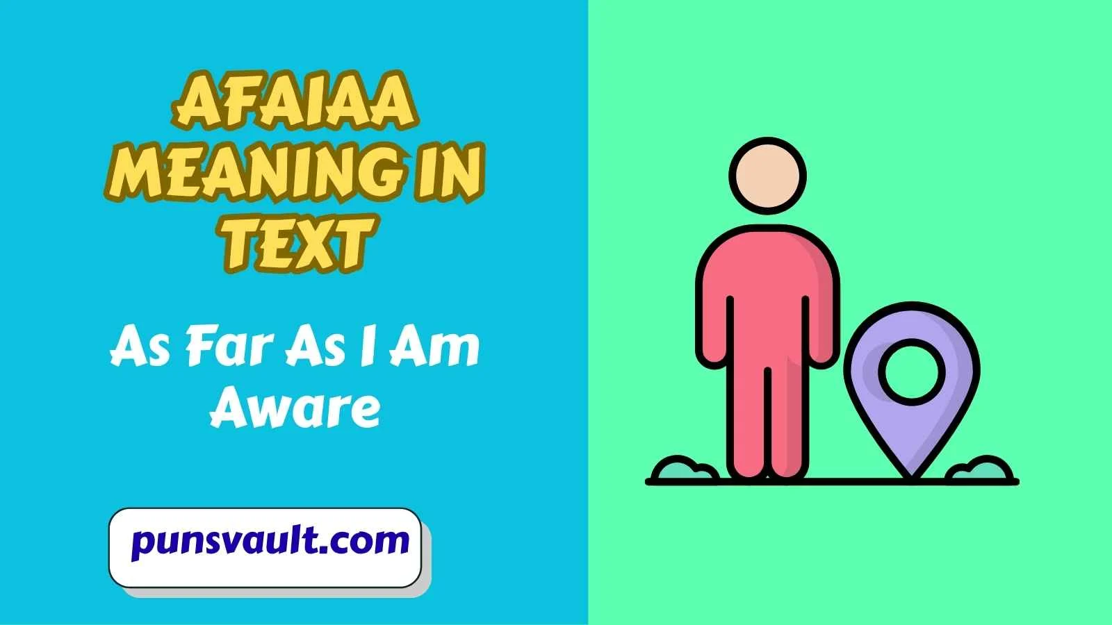 AFAIAA Meaning in Text