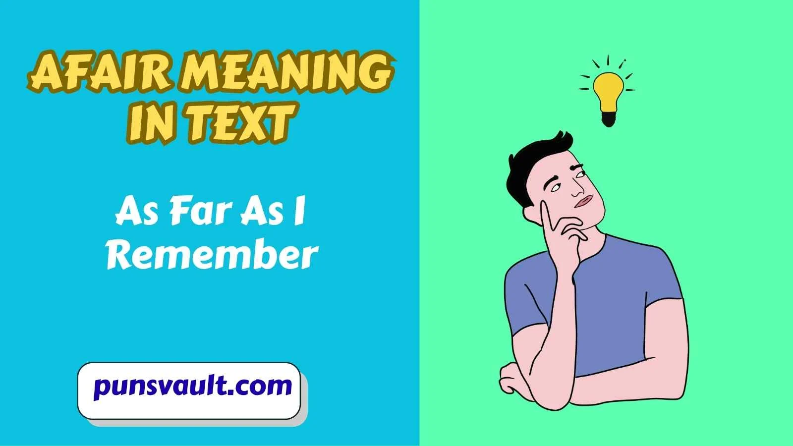 AFAIR Meaning in Text