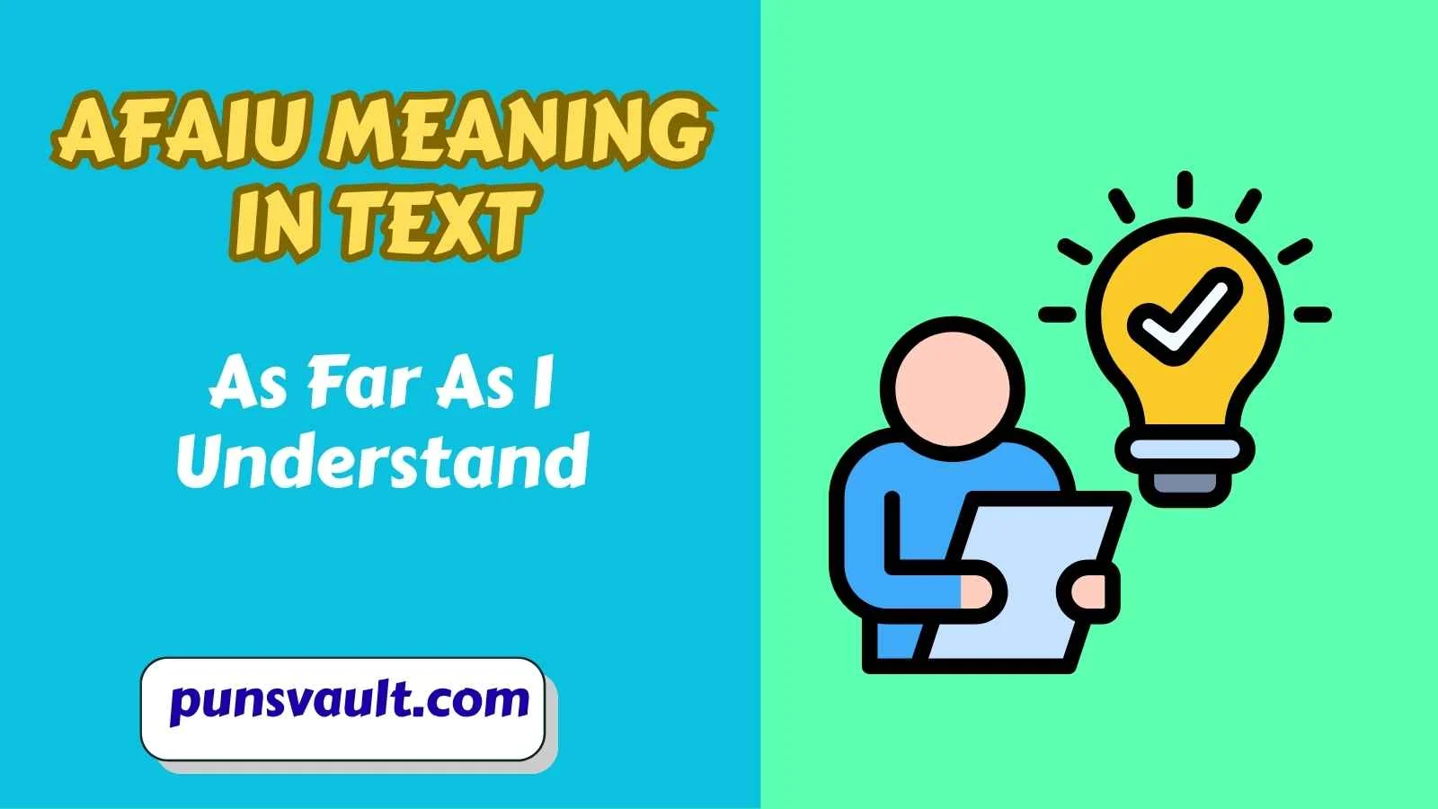 AFAIU Meaning in Text
