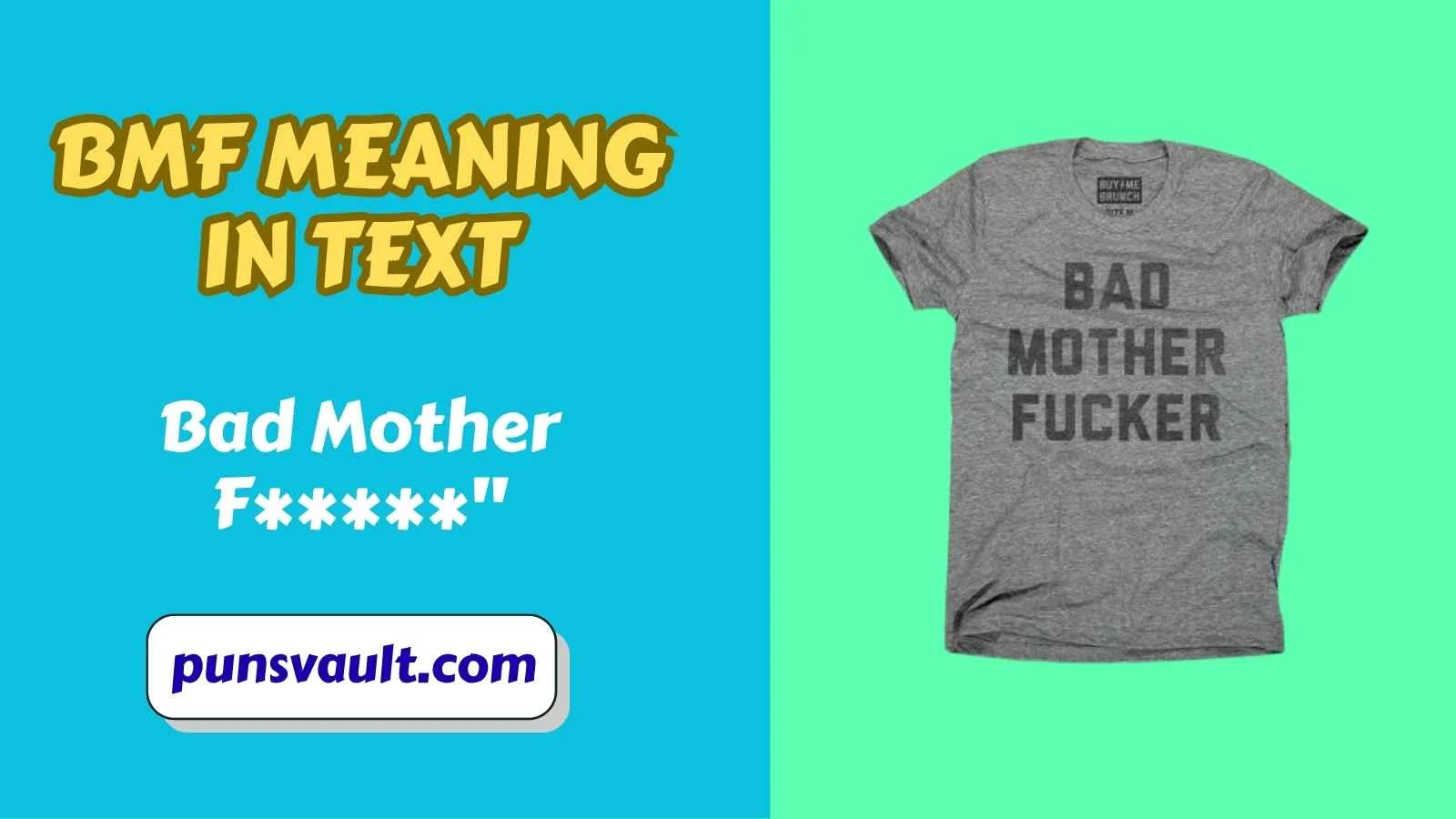 BMF Meaning in Text