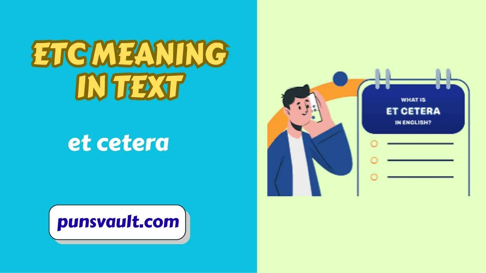 ETC Meaning in Text