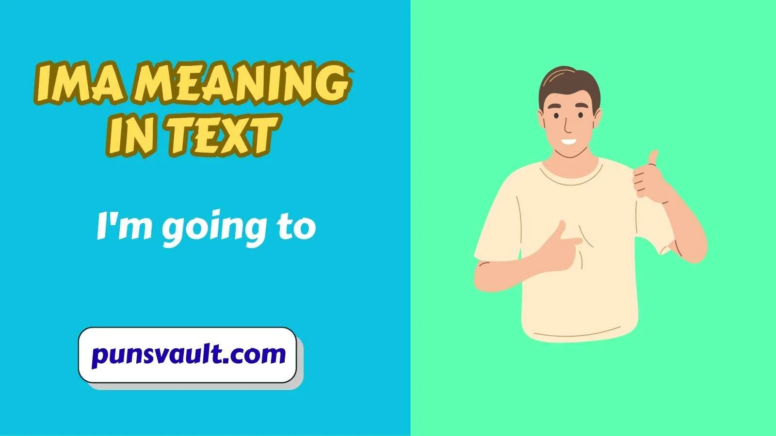 IMA Meaning in Text