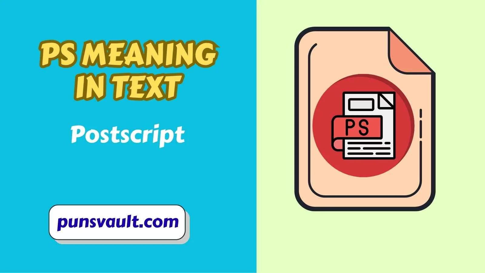 PS Meaning in Text