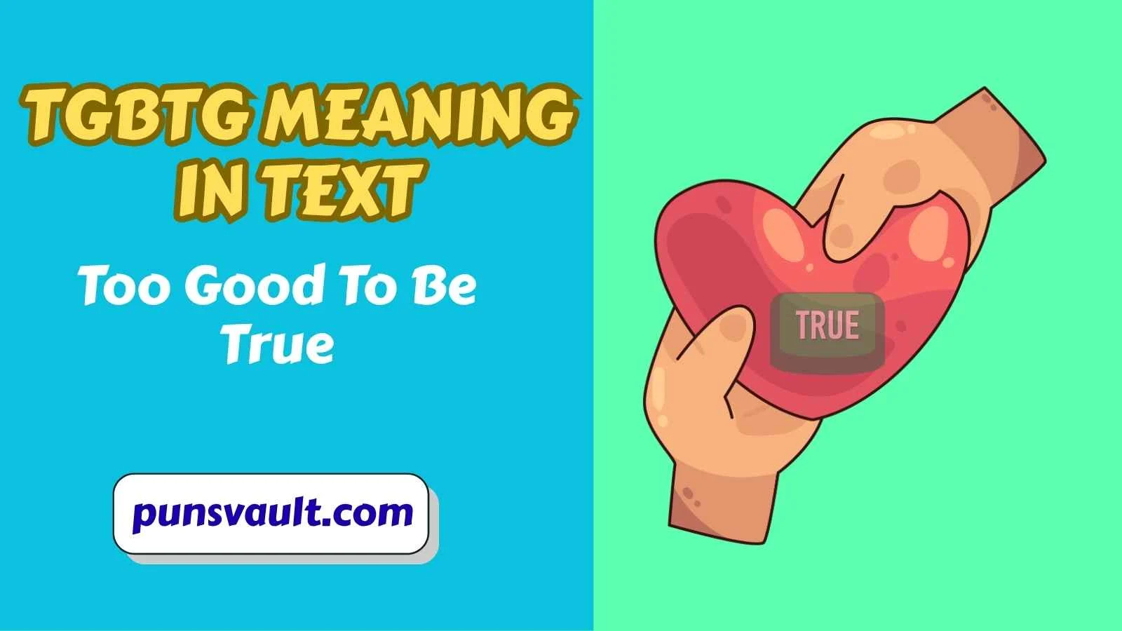 TGBTG Meaning in Text