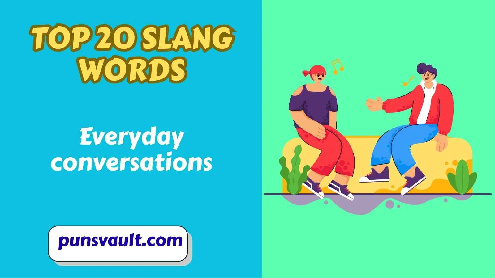 Top 20 Slang Words