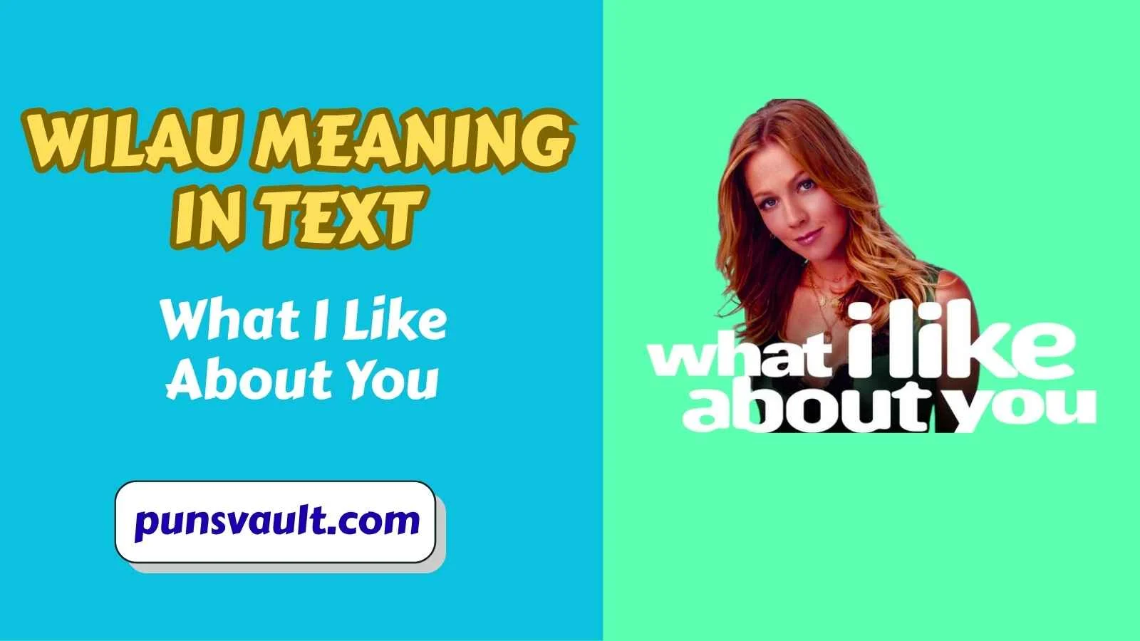 WILAU Meaning in Text
