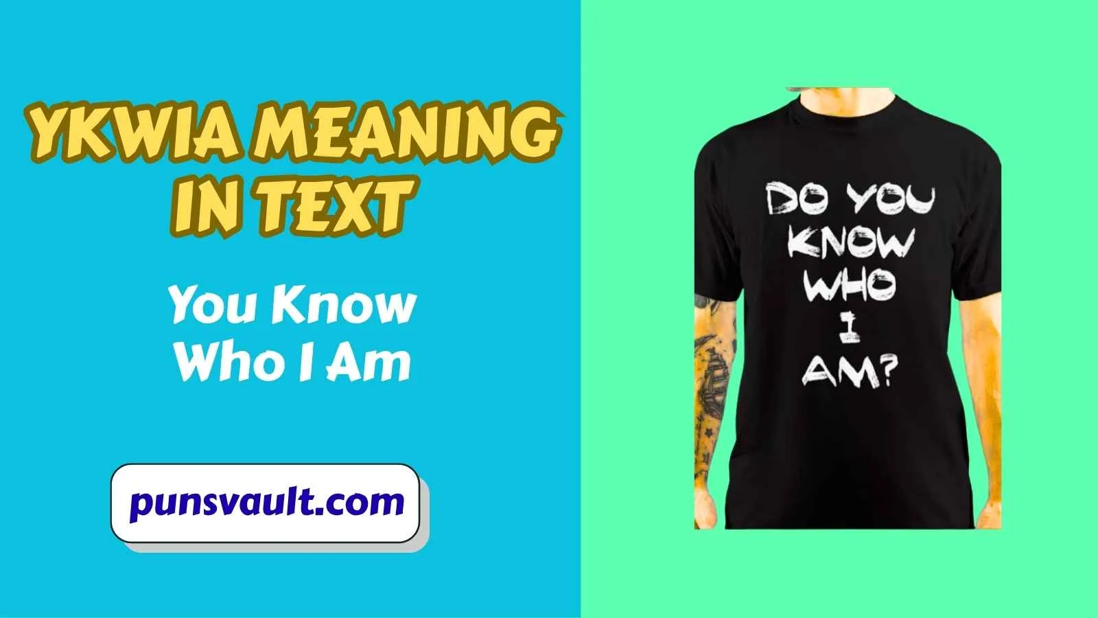 YKWIA Meaning in Text