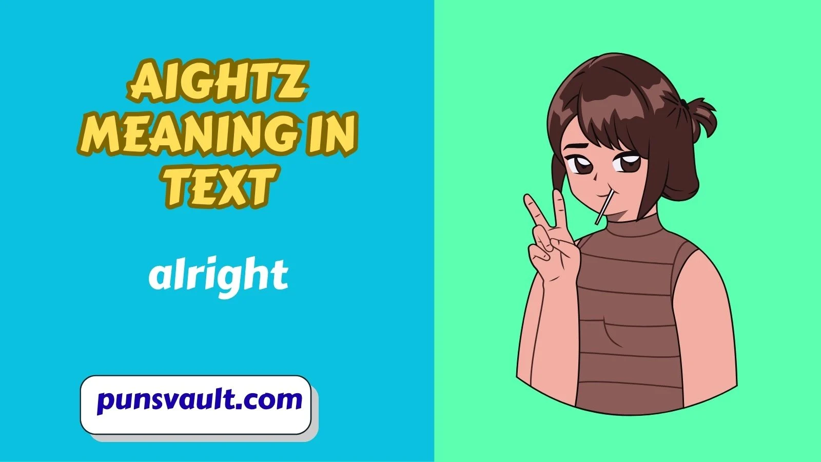 Aightz Meaning in Text